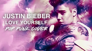 Justin Bieber - Love Yourself [Band: Such Strange Arts] (Punk Goes Pop Style) 