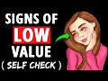 4 Signs Of A Low Value Woman Self Check