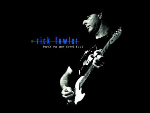 Blues rock guitarist Rick Fowler: Running From The Truth