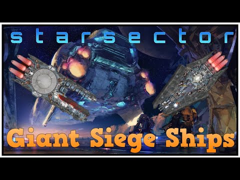 Giant Siege Ships - Starsector Pirate Loot Only let's Play #18