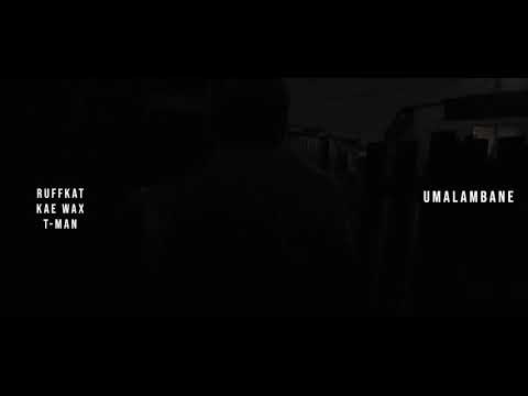 Ruffkat feat Kaewax & T-man - UMalambane(Blom the boxer)