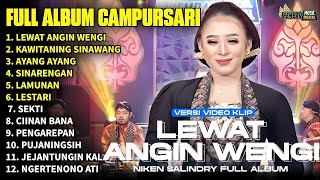 Download lagu FULL ALBUM CAMPURSARI NIKEN SALINDRY LAGU TRENDING TERBARU - LEWAT ANGIN WENGI - KAWITANING SINAWANG mp3