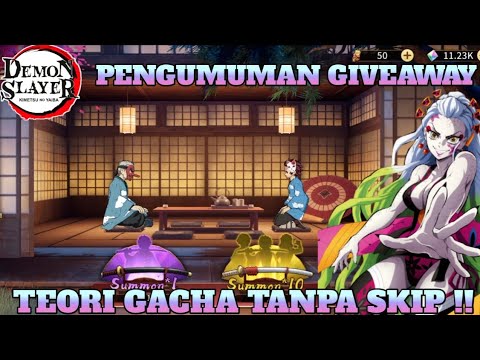 WANGI‼️TEORI GACHA TANPA SKIP AUTO SSR 🔥 PENGUMUMAN GIVEAWAY 🎁 DEMON SLAYER BLADE OF HASHIRA