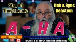 A-ha - Link & Sync Reaction - Stay On These Roads (Official Video