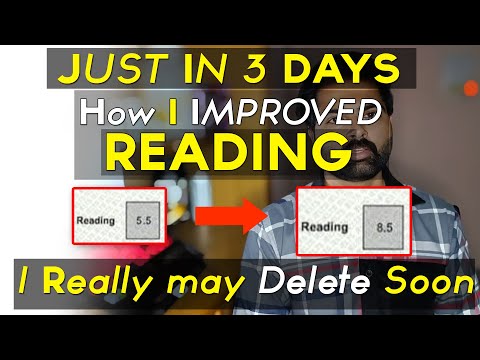 IELTS Reading - Just One Tip and get 8.5 Band ( I really may have to delete the video )
