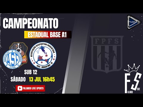 Campeonato Estadual Base A1- FPFS - ASF/Magnus vs AD Indaiatuba sub 12 ao Vivo! Falando Live Sports"