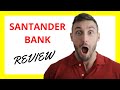 🔥 Santander Bank Review: Pros and Cons
