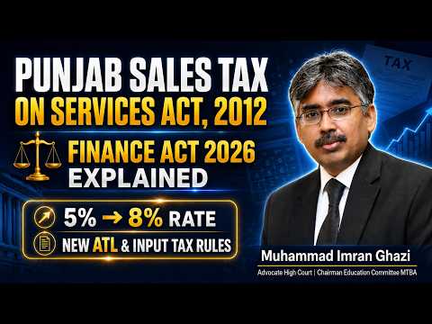 Punjab Sales Tax on Services Act 2012 amendments through Finance Act 2026 | Imran Ghazi | MTBA