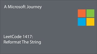YouTube video 'LeetCode 1417 - Reformat The String: A Microsoft Journey'