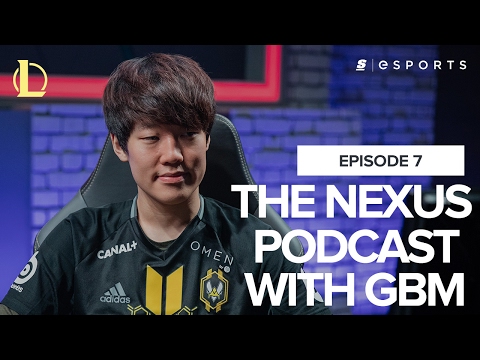 The Nexus (LoL) Podcast: Episode 7 with GBM