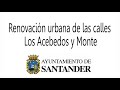 Renovación urbana de las calles Los Acebedos y Monte