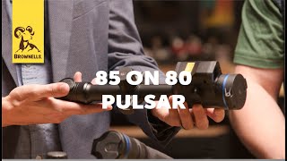 Brownells 85 on 80 Event With Pulsar