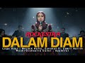 DALAM DIAM (rockestra version)  