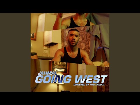 Going West (feat. Jahmal)