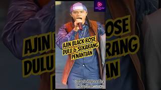 Download lagu Ajin Black Rose Dulu & Sekarang mp3
