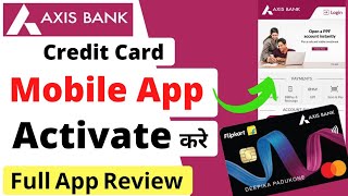 How to Activate Axis Mobile App for Credit Card Without Bank Account | Full App Review in Hindi