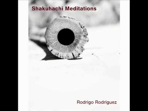 Śūnyatā /Rodrigo Rodriguez / SHAKUHACHI FLUTE 尺八/ MEDITATION MUSIC/JAPAN