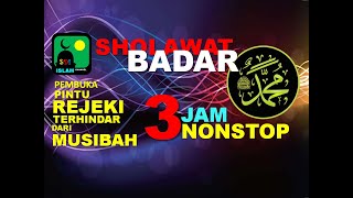Download lagu SHOLAWAT BADAR 3 JAM NONSTOP, Pembuka pintu rejeki, serta terhindar dari musibah. mp3