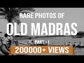 For The First Time In HD Rare Photos Of Old Madras Part 1 Famous Landmarks Of Madras