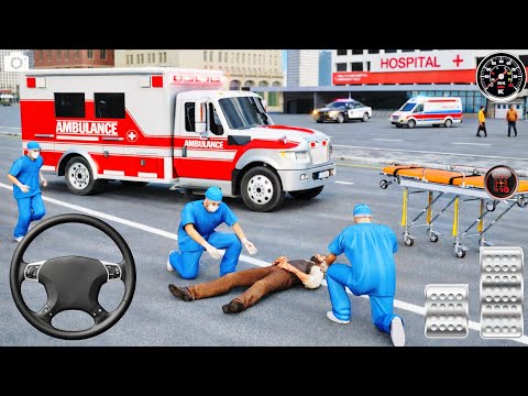 Ambulance Driving City Rescue Simulator 3d 2025 | 911 Us Emargency Ambulance Game | Android Gameplay