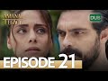 Amanat (Legacy) - Episode 21 | Urdu Dubbed | Season 1 [ترک ٹی وی سیریز اردو میں ڈب]