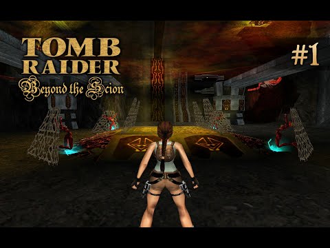 Tomb Raider: Beyond the Scion [TRLE] | Part 1 — Beyond the Scion - Natla Rising