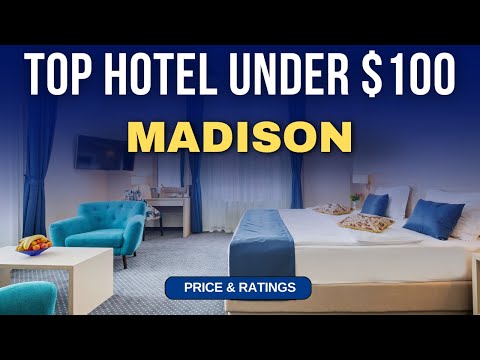 Budget Hotel in Madison under $100 | Best Hotel in Madison