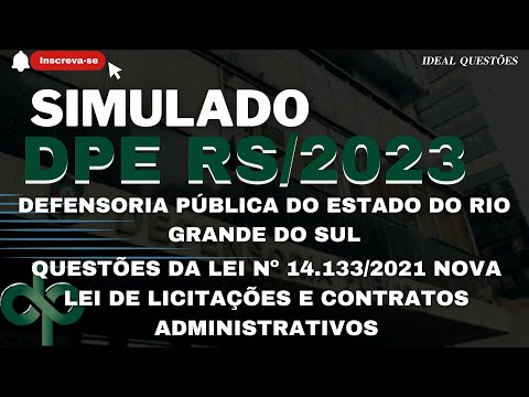 SIMULADO DPE RS/2023 -DEFENSORIA PÚBLICA DO RIO GRANDE SUL-QUESTÕES DA LEI Nº 14.133/2021