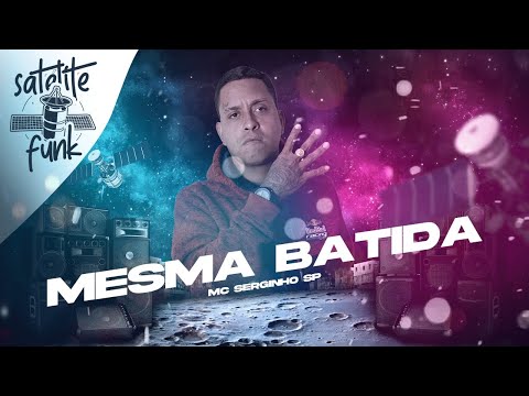 MC Serginho SP - Mesma Batida (Áudio Oficial) DJ MK Autêntico