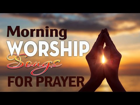 Morning Worship Song 2023🙏2 Hours Non Stop Worship Songs🙏Best Worship Songs of All Time