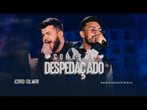 Coração Despedaçado - Ícaro e Gilmar