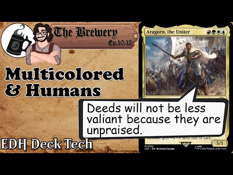 Aragorn, the Uniter | Humans / Multicolored - The Brewery [S10E12]