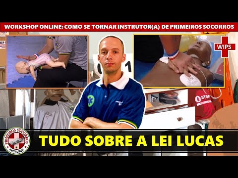 Tudo Sobre a Lei Lucas (Instrutores de Primeiros Socorros)