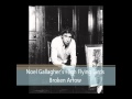 Noel Gallagher's High flying birds - Broken Arrow ...