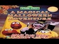 A Magical Halloween Adventure Sesame Street Review