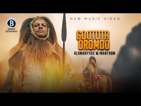 GOOTOTA OROMOO Oromo  Music by Alamaayyoo W/Maari'aam