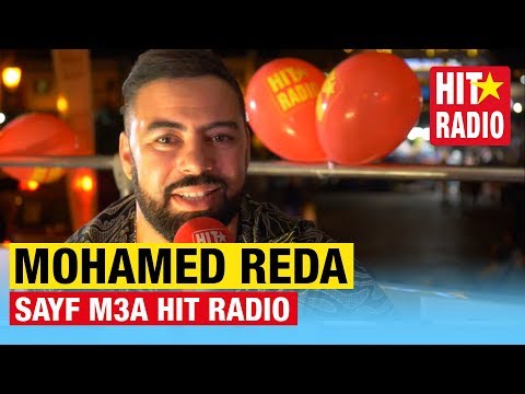 SAYF M3A HIT RADIO - MOHAMED REDA