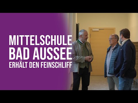 Die neue Mittelschule Bad Aussee erhält den Feinschliff