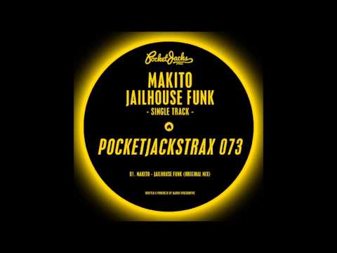Makito - Jailhouse Funk [PJT073]