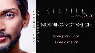 Morning Motivation – &#39;Clarity&#39; with Dido – 1 January 20 – Happy New year 2020