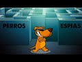 Perros Espias