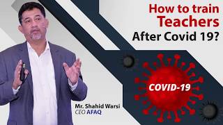 AFAQ: How to train teachers in Covid-19 Pandemic