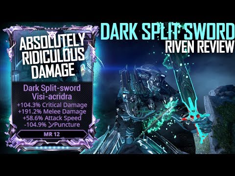 [Warframe] DARK SPLIT SWORD RIVEN MODDED [FOR REAL THIS TIME]