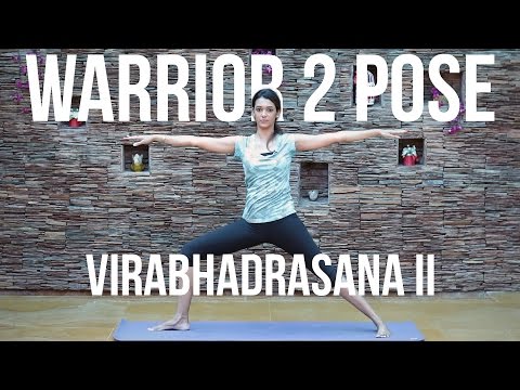 How to do Warrior 2 Pose - Virabhadrasana II