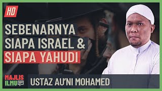 Download lagu Ustaz Au'ni Mohamed - Sebenarnya Siapa Israel & SIapa Yahudi mp3