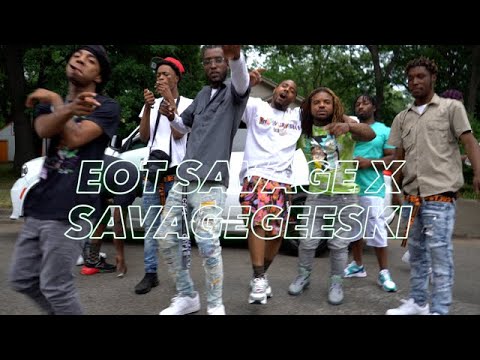 Eot Savage x SavageGeeski (official video)
