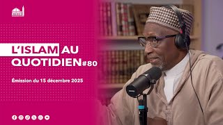 L'islam au quotidien #80
