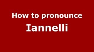 How to pronounce Iannelli