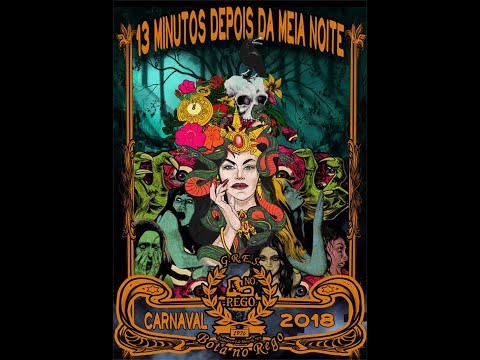G.R.E.S. Bota no Rego - 13 Minutos Depois da Meia-Noite (Videoclip Carnaval 2018)