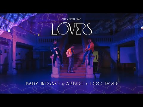 Baby Internet LOVERS ft Abbot , Loc Dog
